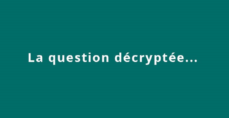 la-question-decryptee